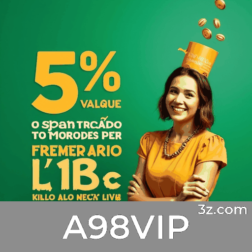 A98VIP Bônus acumulado A98VIP